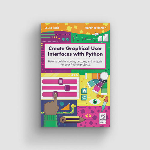 Create Graphical User Interfaces with Python | Little Bird Electronics