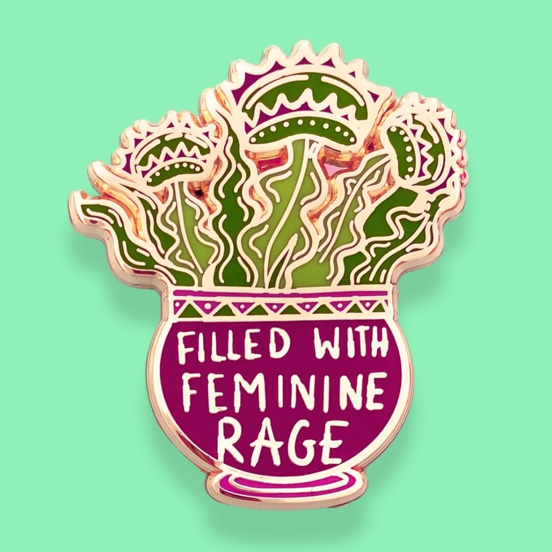 Filled With Feminine Rage Lapel Pin | Little Bird Electronics